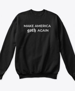Make America Goth Again AL1M1