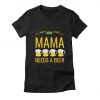 Mama Needs A Beer T-Shirt EL18MA1