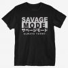 Savage Mode T-Shirt IS19MA1