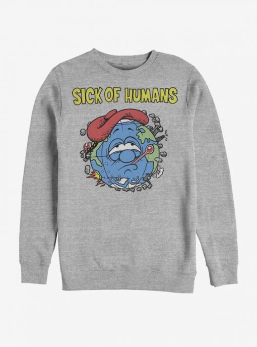 Sick Of Humans Sweatshirt UL17MA1