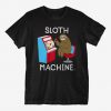 Sloth Machine T-Shirt EL4MA1