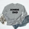 Zombie Dad Sweatshirt EL18MA1