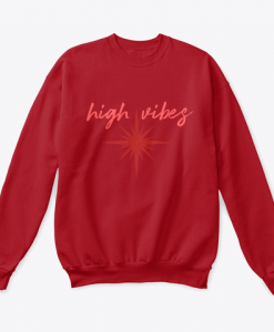 High Vibes Sweatshirt AL1M1