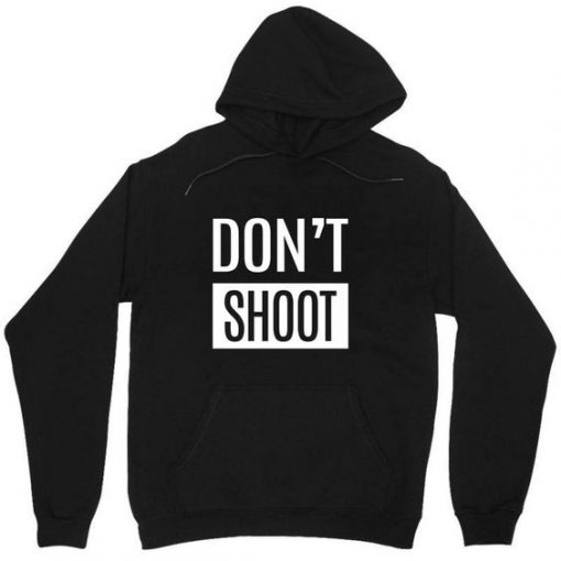Don't Shoot Hoodie SR3A1
