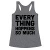 Everything Happens Tank Top PU7A1