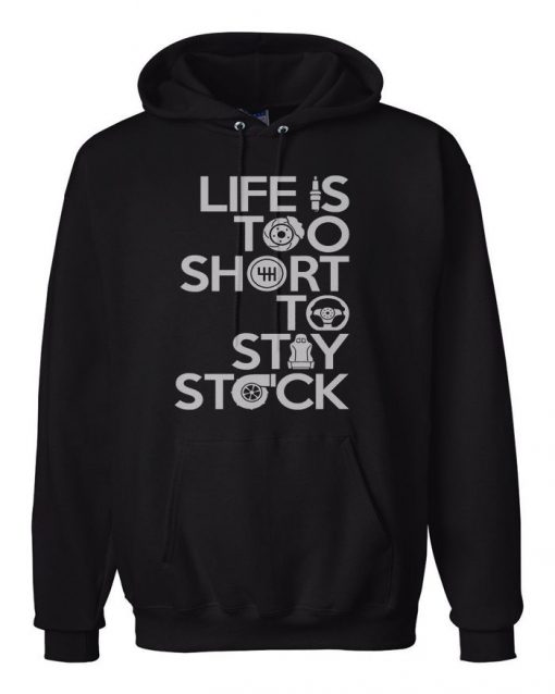 Life Is Too Short To Stay Stock Hoodie AL12A
