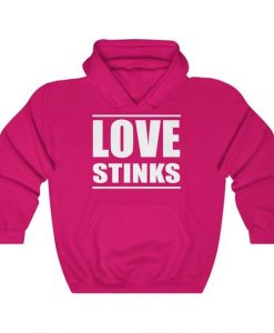 Love Stinks Hoodie EL10A1