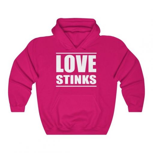 Love Stinks Hoodie EL10A1