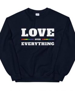 Love over Everything Sweatshirt EL10A1