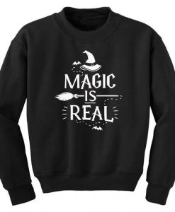 Magic Is Real Sweatshirt PU7A1