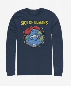 Sick Of Humans Sweatshirt PU20A1
