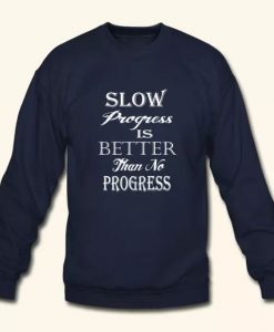 Slow Progress Sweatshirt PU7A1