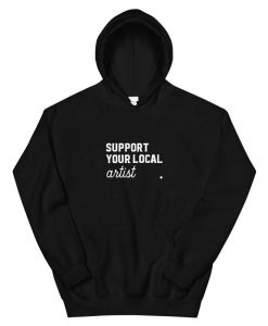 Support Your Locals Hoodie AL27A1