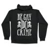 Be Gay Do Hoodie SD11M1
