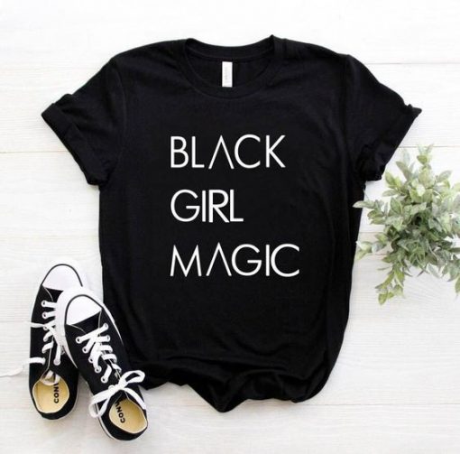 Black Girl Magic T-Shirt SR17M1