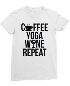 Coffe Yoga Wine Repeat T-shirt SD11M1