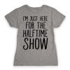 I'm Just Here T-shirt SD11M1