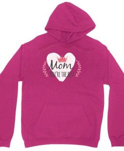 Mom Youre Hoodie SD20M1
