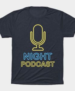 Night Podcast T-Shirt SR8M1
