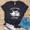 Peace Love Kittens T-Shirt SR5M1