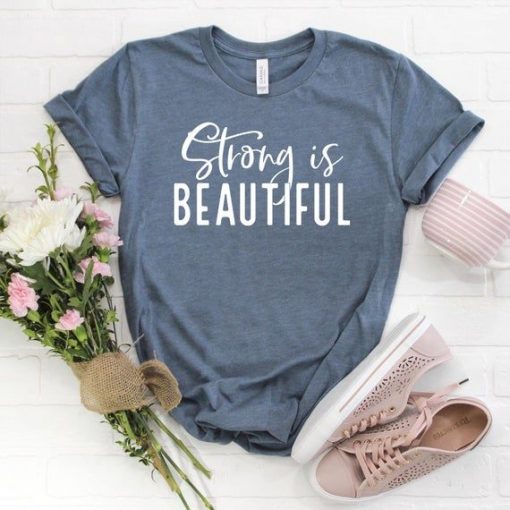 Strong is Beautiful T-Shirt SR8M1