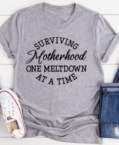 Surviving Motherhood T-Shirt SR5M1