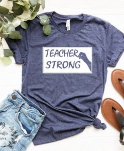 Teacher Strong T-Shirt SR8M1
