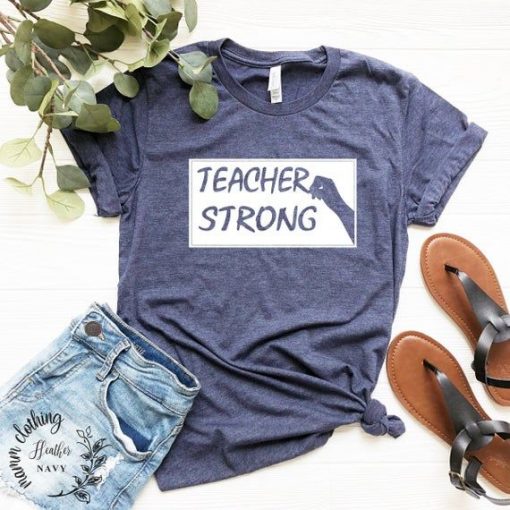 Teacher Strong T-Shirt SR8M1