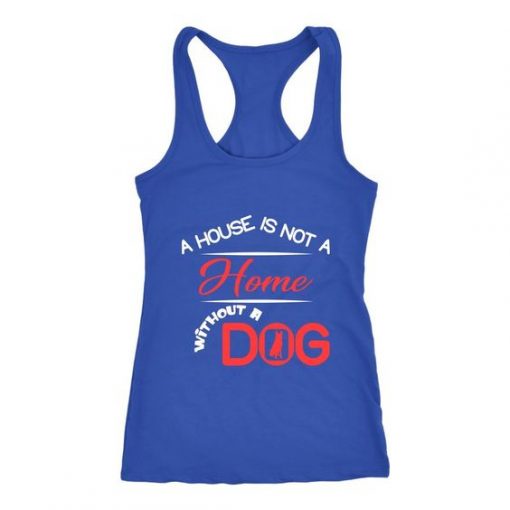 A House Is Not Home Tank Top EL