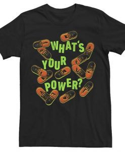 What's Your Power T-Shirt EL
