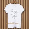 let's love each otter t-shirt TPKJ3