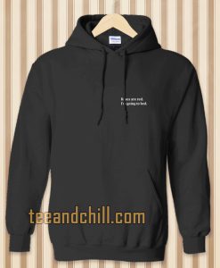 rose are red i'm going to bed hoodie TPKJ3