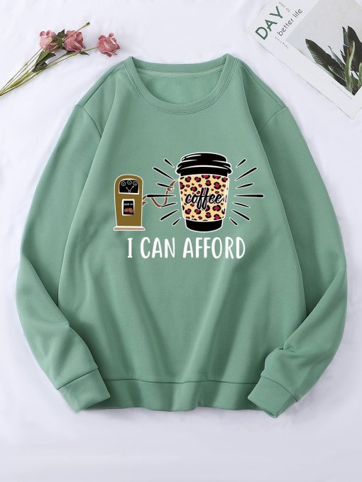 I Can Afford Sweatshirt TPKJ3