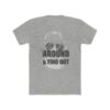 Around-Find-Out-T-shirt-HR01