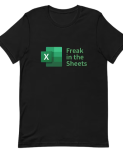 Freak in the Sheets Spreadsheets Funny T-shirt Hd