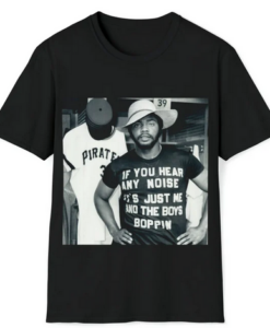 If You Hear Any Noise T-shirt HR