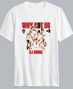 Dj Horne Why Not Us T-shirt-HR01